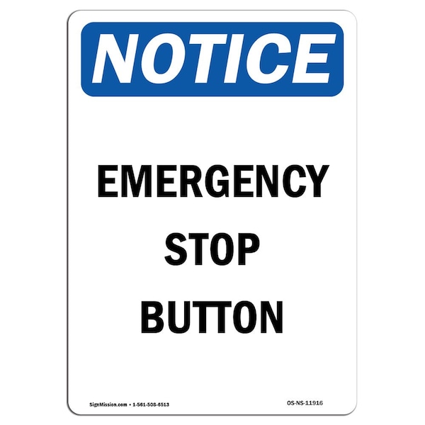 Safety Sign, OSHA Notice, 5" Height, Emergency Stop Button Sign, Portrait, 10PK